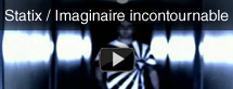 Statix / Imaginaire Incontournable